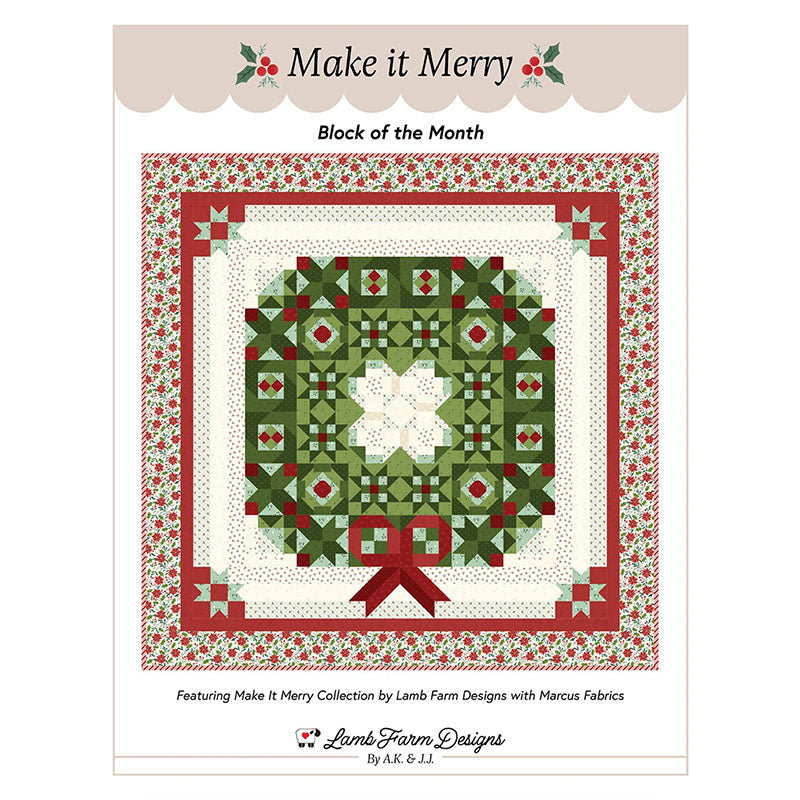 Make It Merry BOM Quilt Pattern by Lamb Farm Designs
