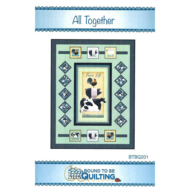 All Together Quilt Pattern by Bound to be Quilting - Bound To Be Quilting from Fort Worth Fabric Studio