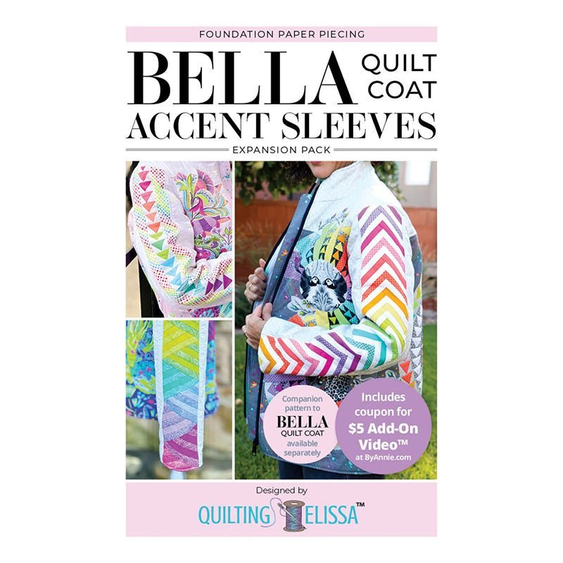 Bella Quilt Coat ACCENT SLEEVES Companion Pattern by Quilting Elissa & byAnnie by ByAnnie