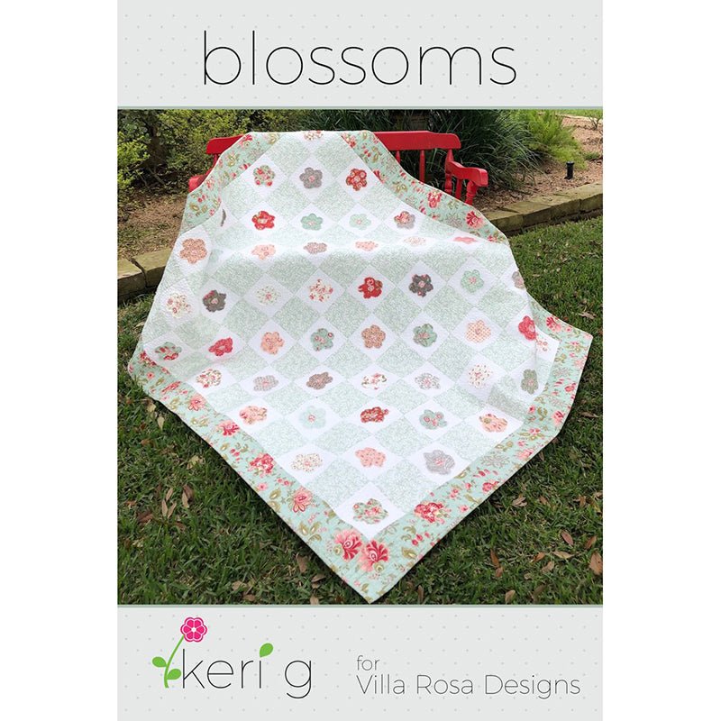 Blossoms Quilt Pattern - Villa Rosa Designs from Fort Worth Fabric Studio