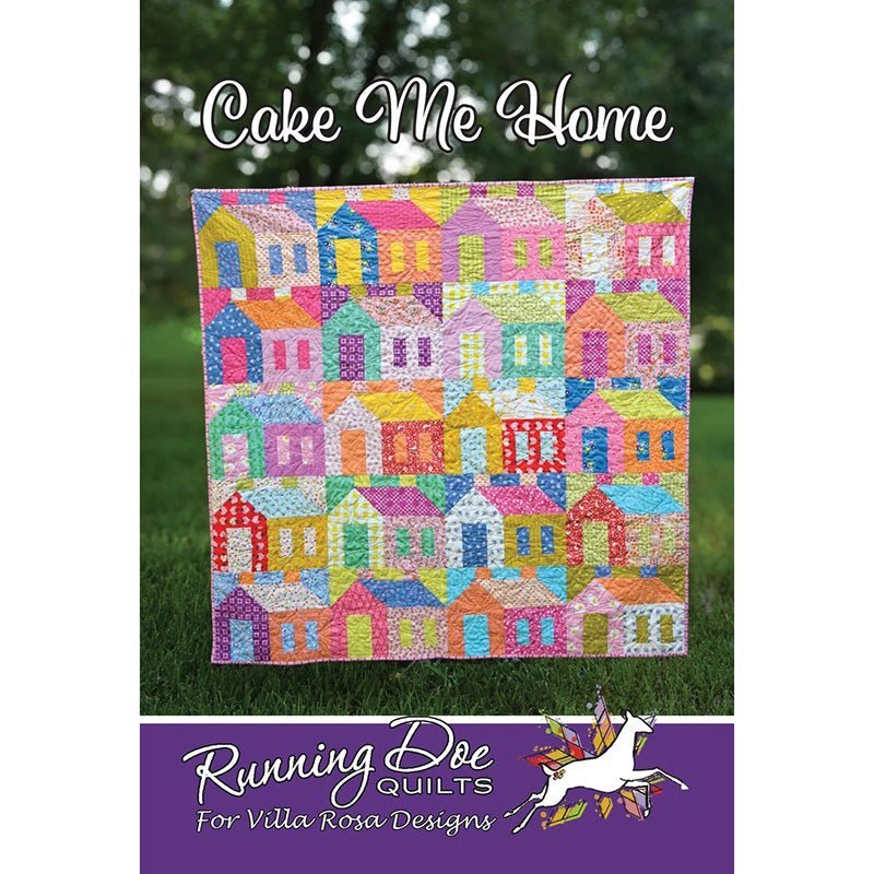 Cake Me Home Quilt Pattern by Villa Rosa Designs