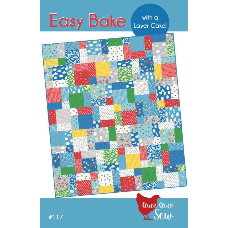 Easy Bake Quilt Pattern by Cluck Cluck Sew by Cluck Cluck Sew