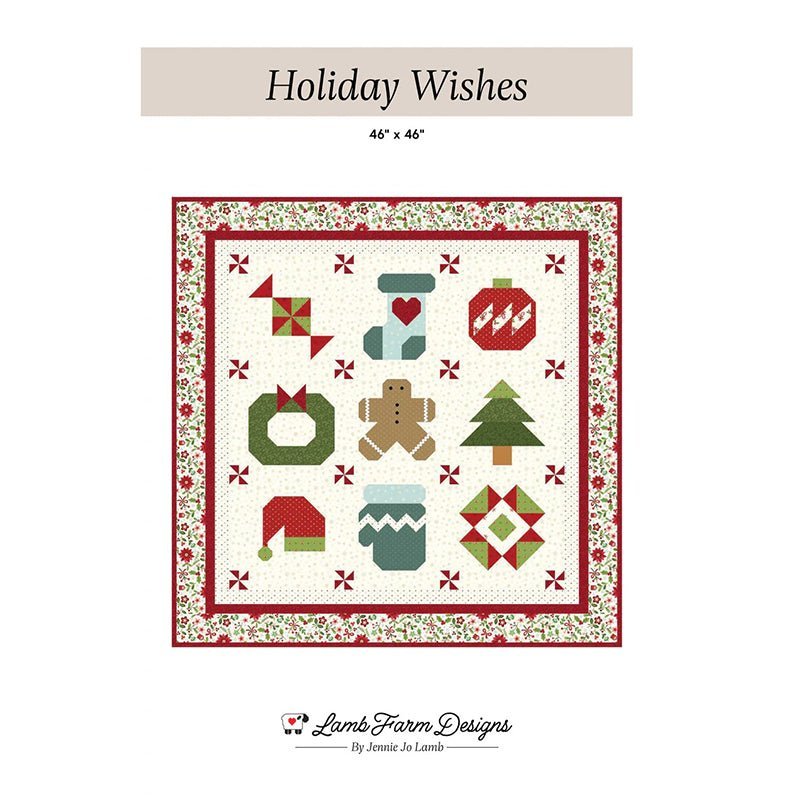 Holiday Wishes Quilt Pattern by Lamb Farm Designs by Lamb Farm Designs