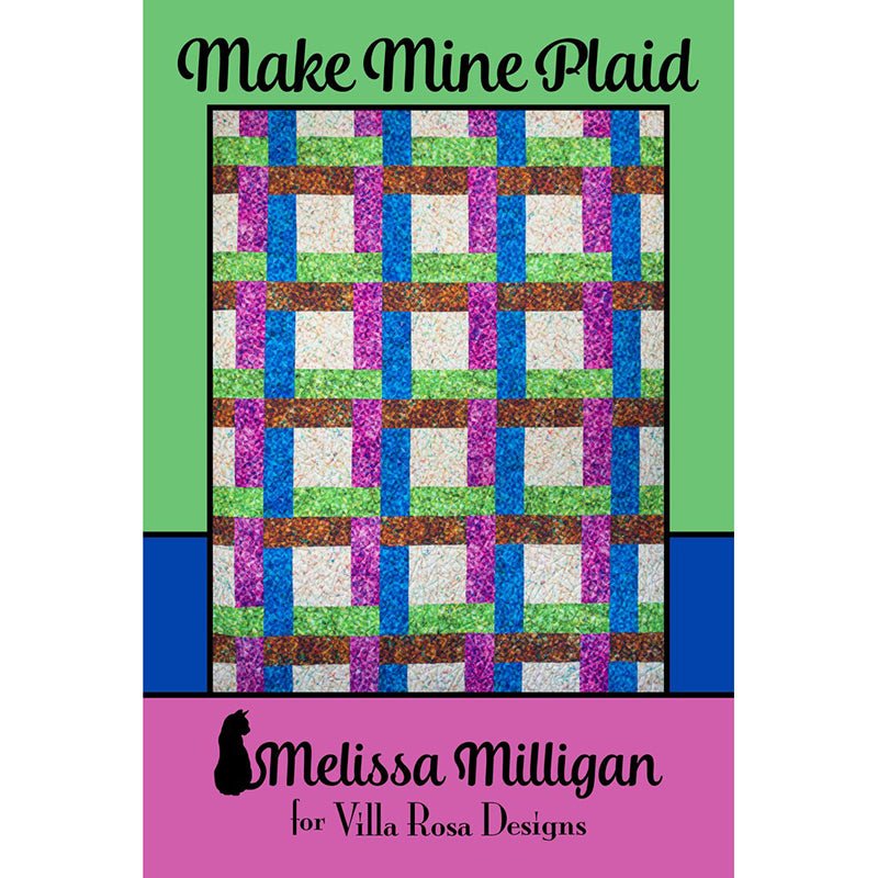 Make Mine Plaid Quilt Pattern - Villa Rosa Designs from Fort Worth Fabric Studio