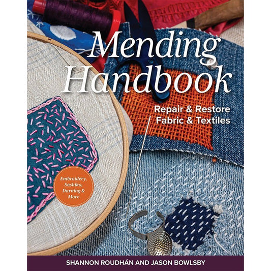 Mending Handbook by Shannon Roudhán and Jason Bowlsby by C&T Publishing