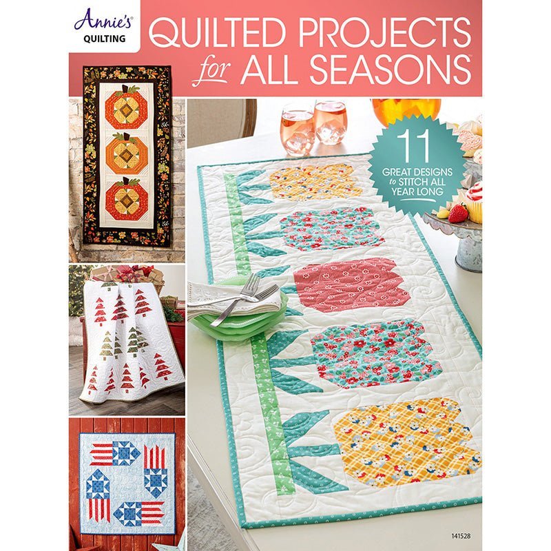 Quilted Projects for All Seasons Quilt Pattern Book by Annie's Quilting