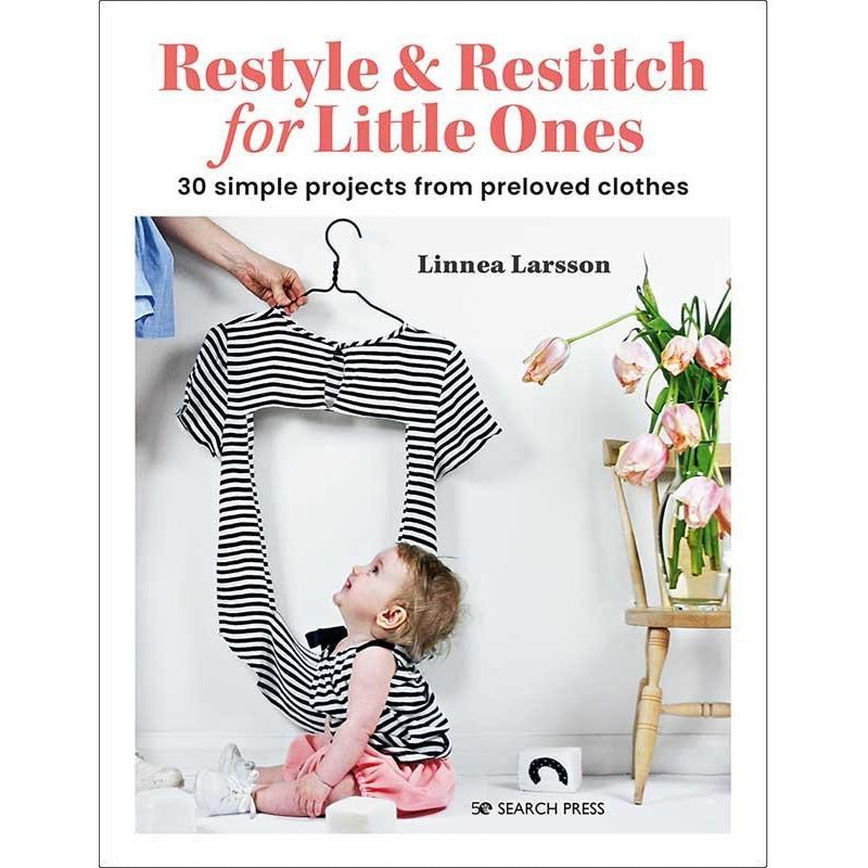 Restyle & Restitch for Little Ones Sewing Book by Search Press