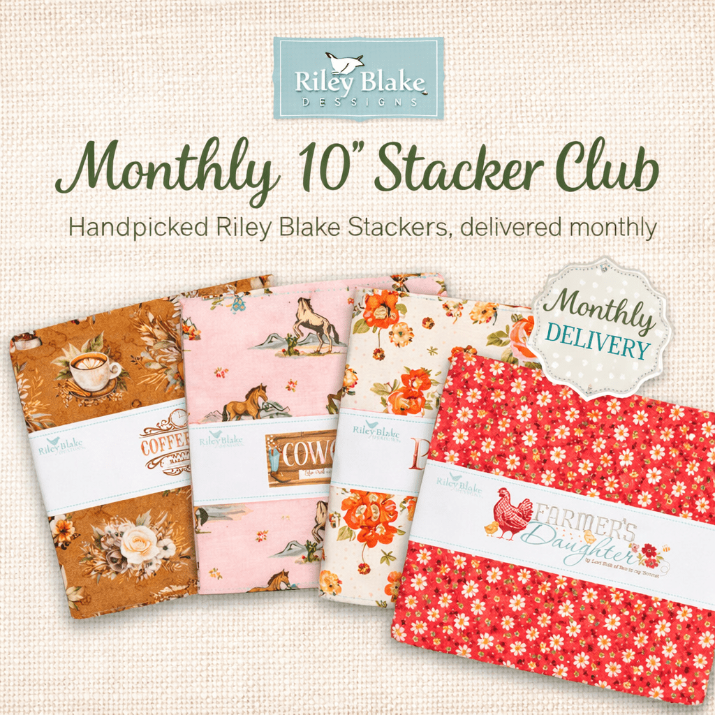 Riley Blake 10" Stacker of the Month Club by Fort Worth Fabric Studio