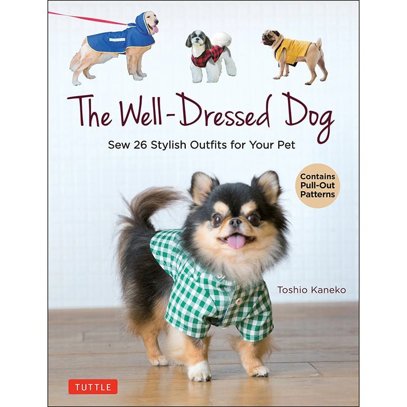 The Well-Dressed Dog Pattern Book by Tuttle Publishing