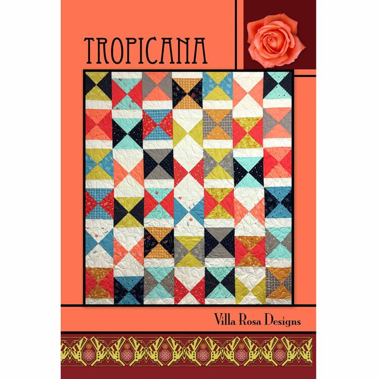 Tropicana Quilt Pattern by Villa Rosa Designs